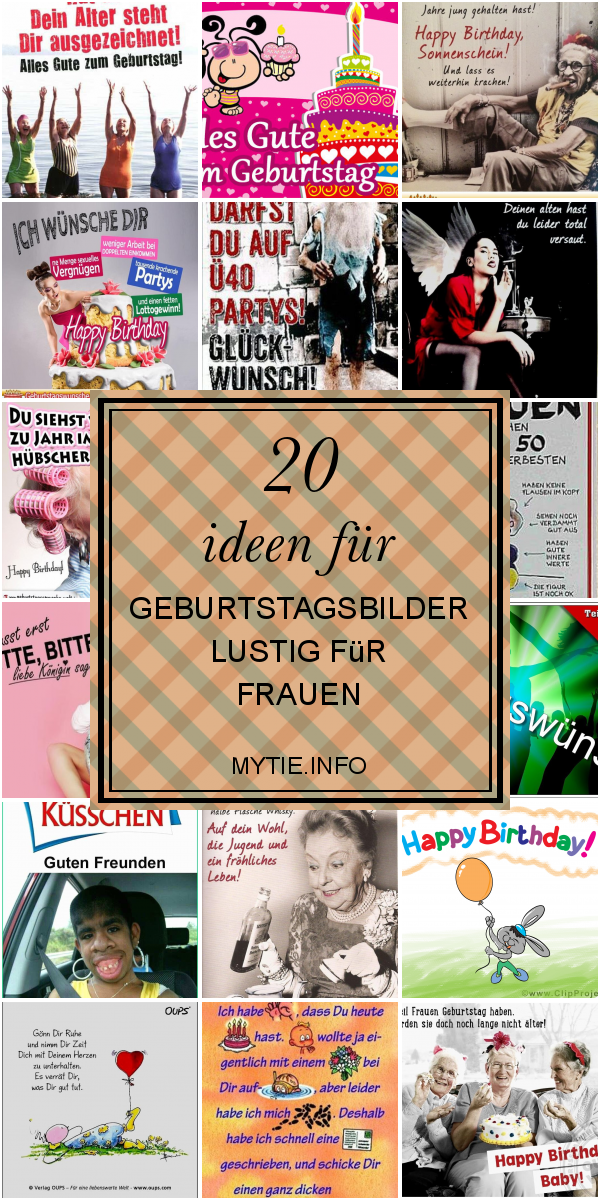 20 Ideen Für Geburtstagsbilder Lustig Für Frauen